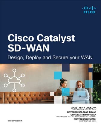 Cisco Catalyst SD-WAN: Design, Deploy and Secure your WAN Premium Edition eBook and Practice Test, 2nd Edition