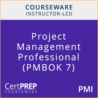 CertPREP Courseware: PMI Project Management Professional - Instructor-Led