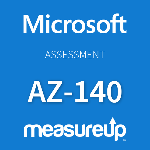 Microsoft Assessment AZ-140: Azure Administrator