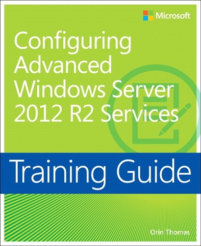 Training Guide Configuring Advanced Windows Server 2012 R2 Services (MCSA) (eBook)