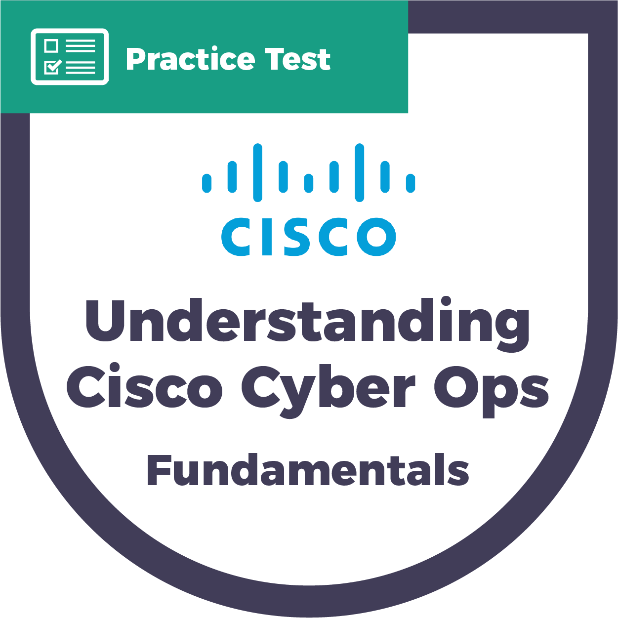 200-201 Understanding Cisco Cybersecurity Operations Fundamentals (CBROPS) | CyberVista Practice Test