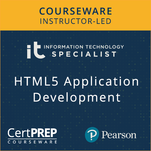CertPREP Courseware: HTML5 Application Development (INF-306) - Instructor-Led