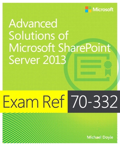 Exam Ref 70-332 Advanced Solutions of Microsoft SharePoint Server 2013 (MCSE) (eBook)