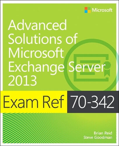 Exam Ref 70-342 Advanced Solutions of Microsoft Exchange Server 2013 (MCSE) (eBook)