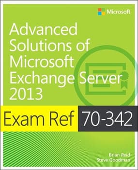 Exam Ref 70-342 Advanced Solutions of Microsoft Exchange Server 2013 (MCSE) (eBook)