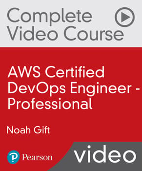 AWS Certified DevOps Engineer - Professional Complete Video Course (VideoTraining)