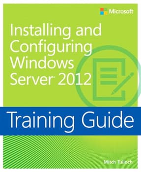 Training Guide Installing and Configuring Windows Server 2012 (MCSA) (eBook)