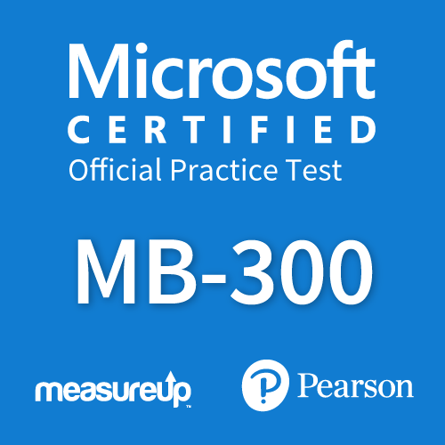 MB-300: Microsoft Dynamics 365 Core Finance and Operations Microsoft Official Practice Test
