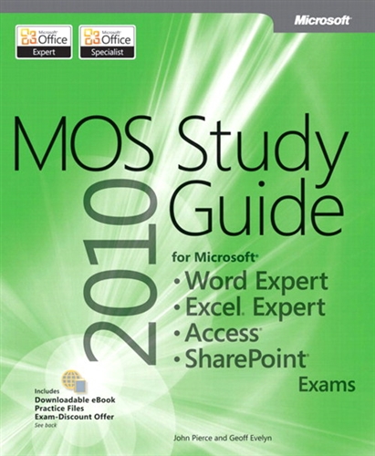 MOS 2010 Study Guide for Microsoft Word Expert, Excel Expert, Access, and SharePoint Exams (eBook)