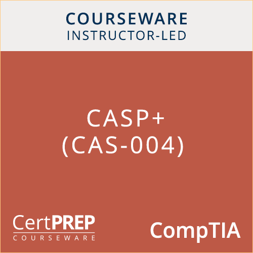 CertPREP Courseware: CompTIA CASP+ (CAS-004) - Instructor-Led