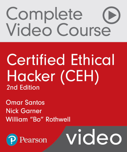 Certified Ethical Hacker (CEH) Complete Video Course (Video Training)