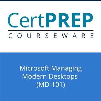 Managing Modern Desktops Course Outline (MD-101)