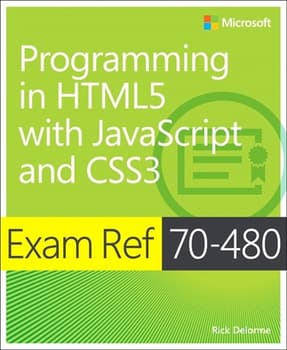 Exam Ref 70-480 Programming in HTML5 with JavaScript and CSS3 (MCSD) (eBook)