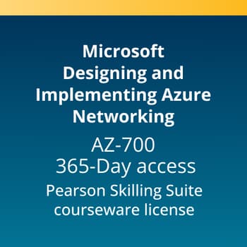 Microsoft Designing and Implementing Azure Networking (AZ-700) Pearson Skilling Suite — 365-Day access