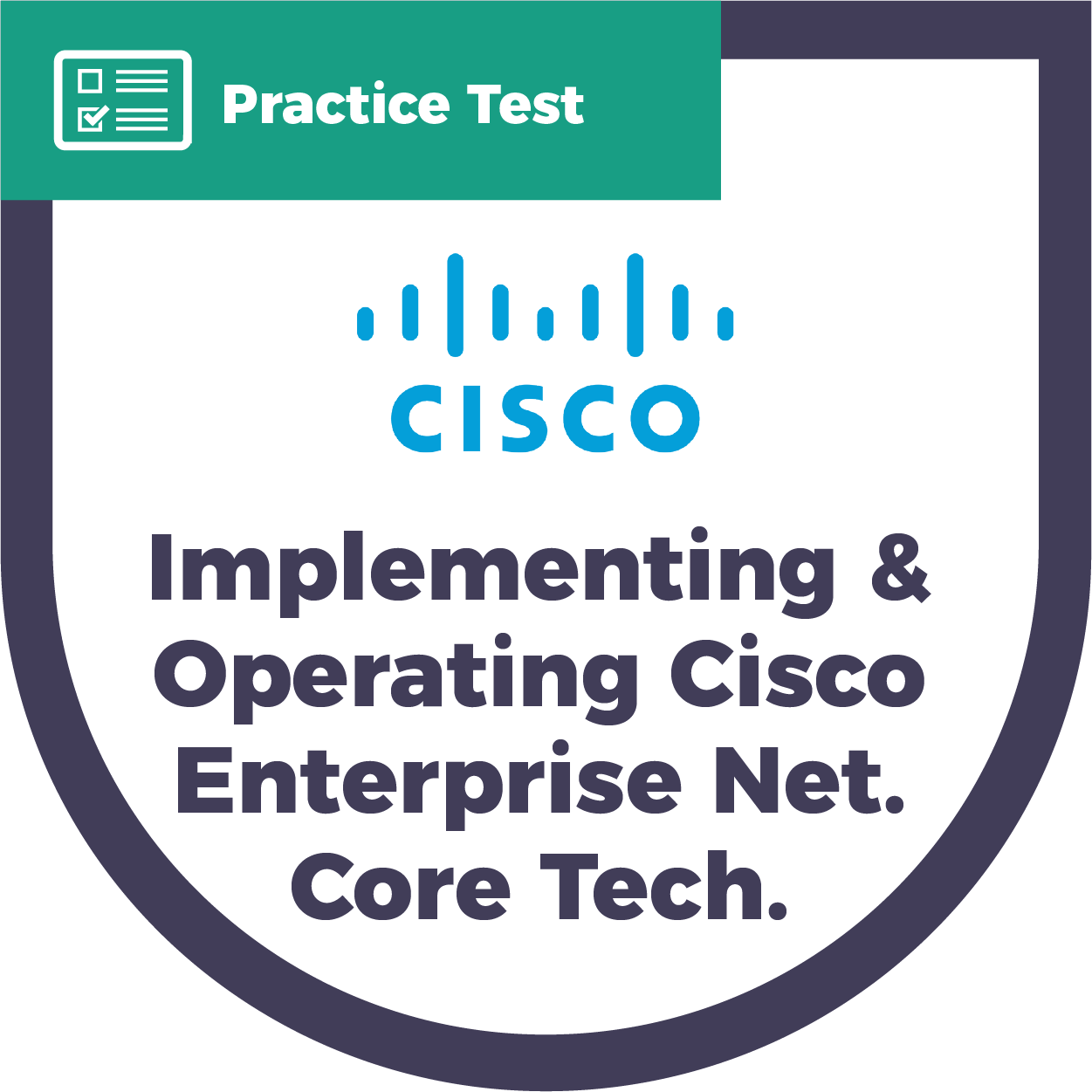 350-401 Implementing and Operating Cisco Enterprise Network Core Technologies (ENCOR) | CyberVista Practice Test