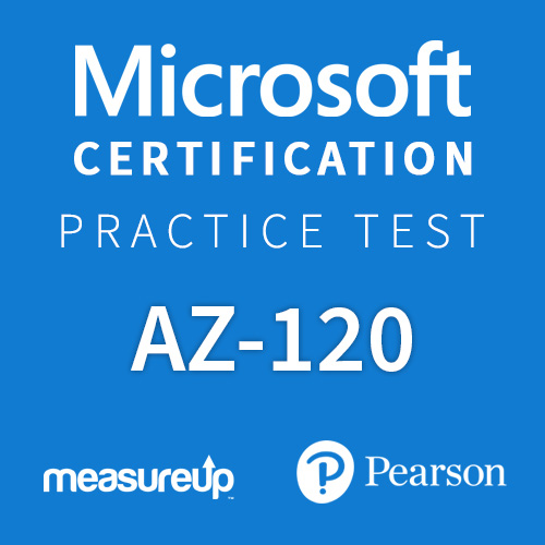 AZ-120: Planning and Administering Microsoft Azure for SAP Workloads Certification Practice Test by MeasureUp