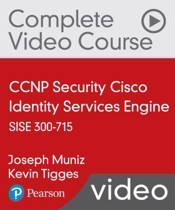 CCNP Security Cisco Identify Services Engine SISE 300-715 Complete Video Course (Video Training)