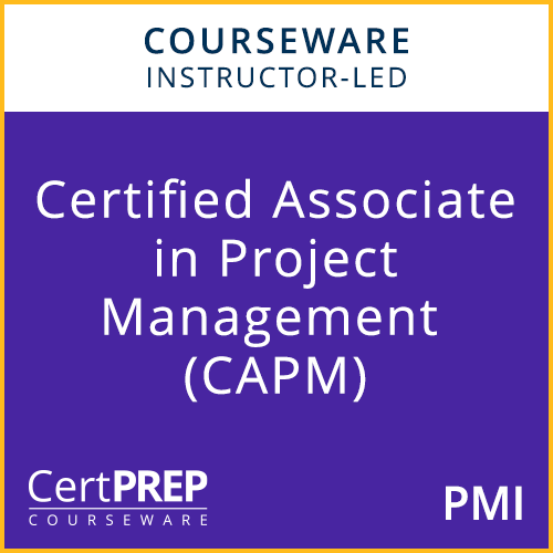 CertPREP Courseware: PMI Certified Associate in Project Management - Instructor-Led