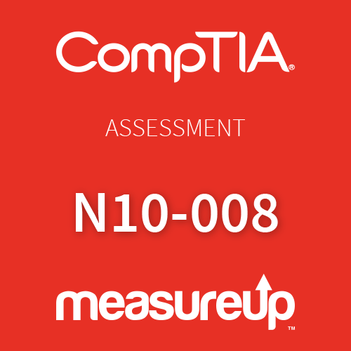 CompTIA Assessment N10-008: Network+
