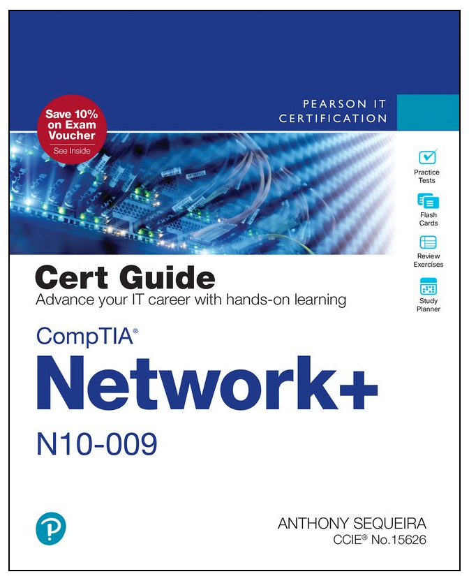 CompTIA Network+ N10-009 Cert Guide Premium Edition and Practice Test, 2nd Edition