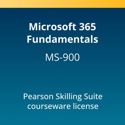 Microsoft 365 Fundamentals (MS-900) Pearson Skilling Suite