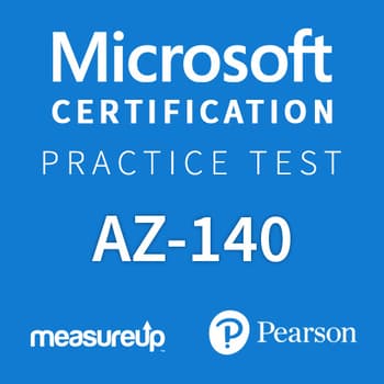 AZ-140: Configuring and Operating Microsoft Azure Virtual Desktop  Certification Practice Test - Pearson VUE Government Store