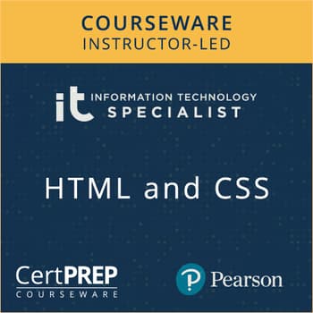 CertPREP Courseware: IT Specialist HTML and CSS - Instructor-Led