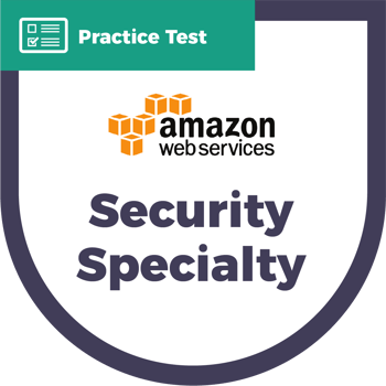 SCS-C01 AWS Certified Security - Specialty | CyberVista Practice Test