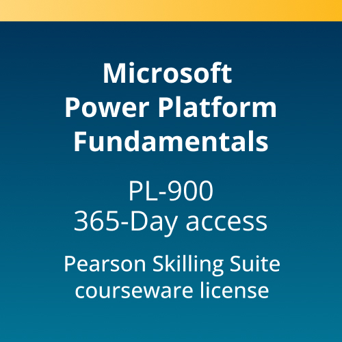 Microsoft Power Platform Fundamentals (PL-900) Pearson Skilling Suite — 365-Day access