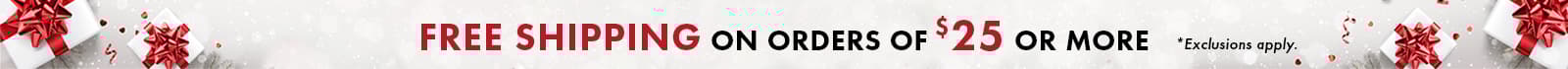 Free Shipping on orders $25 or more