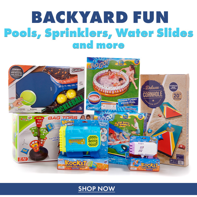 Backyard Fun
Pools, Sprinklers, Water Slides, and more
Shop Now