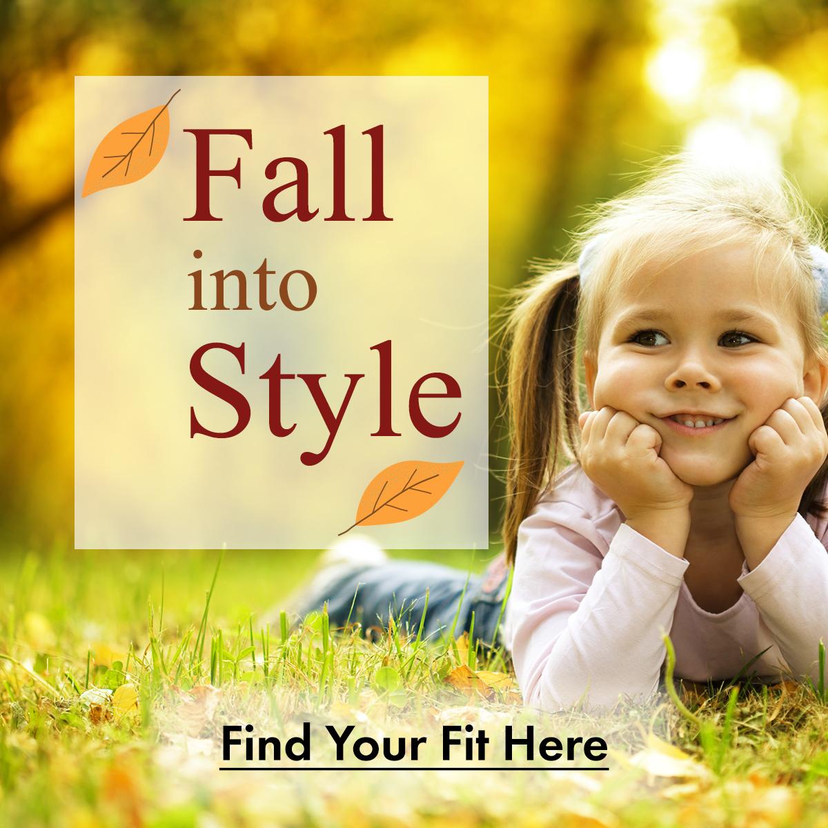 Fall into Style
Find Your Fit Here