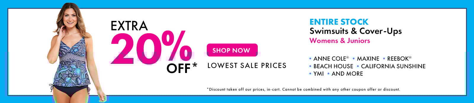 Extra 20% Off Womens & Juniors Swimsuits & Cover-Ups