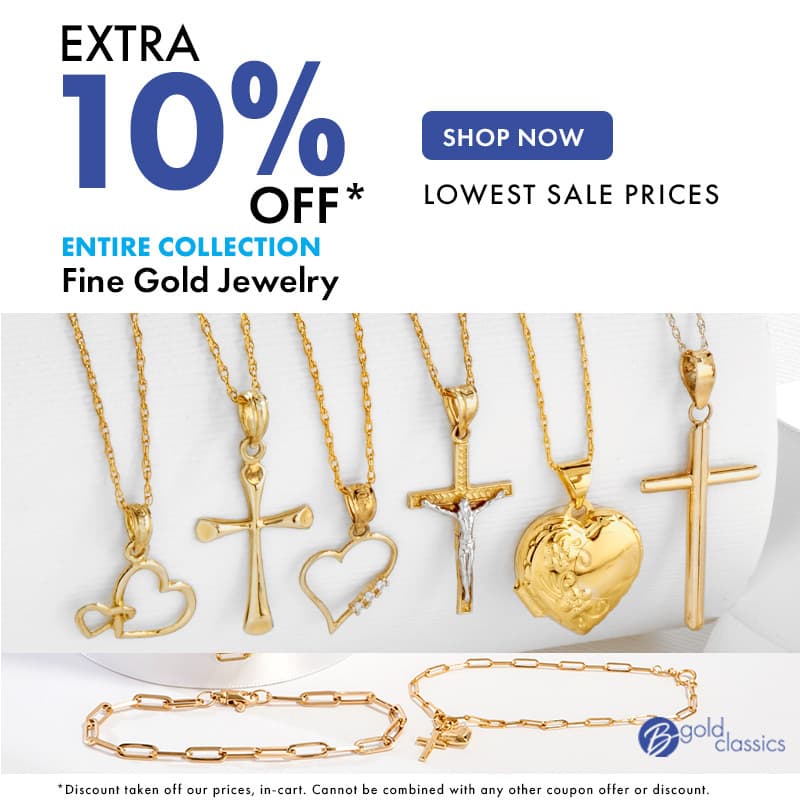 10% Off Lowest Sale Prices Entire Collection Fine Gold Jewelry