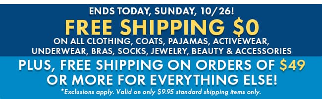Free Shipping on clothing, handbags, pajamas & more! 