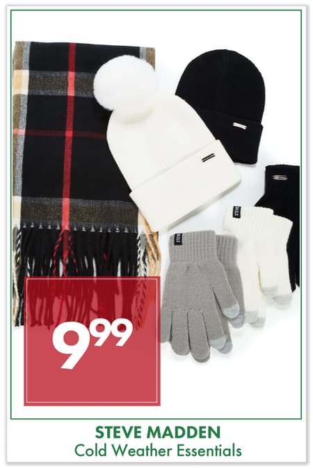 STEVE MADDEN Cold Weather Essentials $9.99