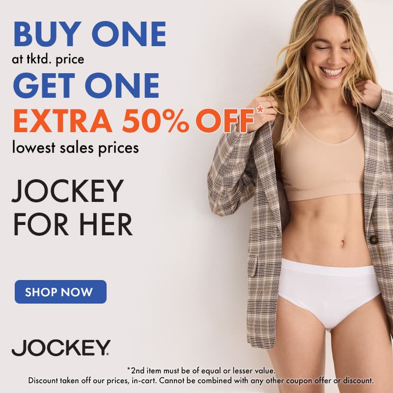 BUY ONE at tktd. price, GET ONE EXTRA 50% OFF Jockey for Her