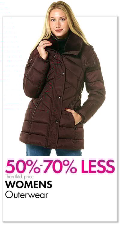 50%-70% less than…Womens Outerwear