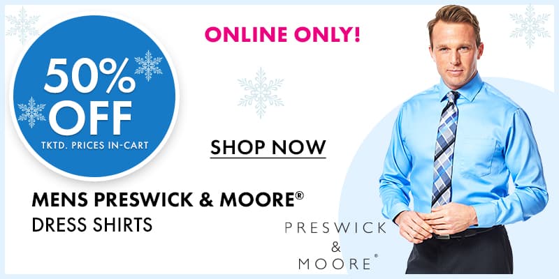 ONLINE ONLY 
50% off tktd prices in-cart
Mens PRESWICK & MOORE® Dress Shirts
