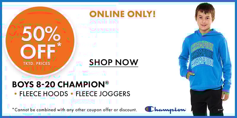 50% off* Boys 8-20 Champion