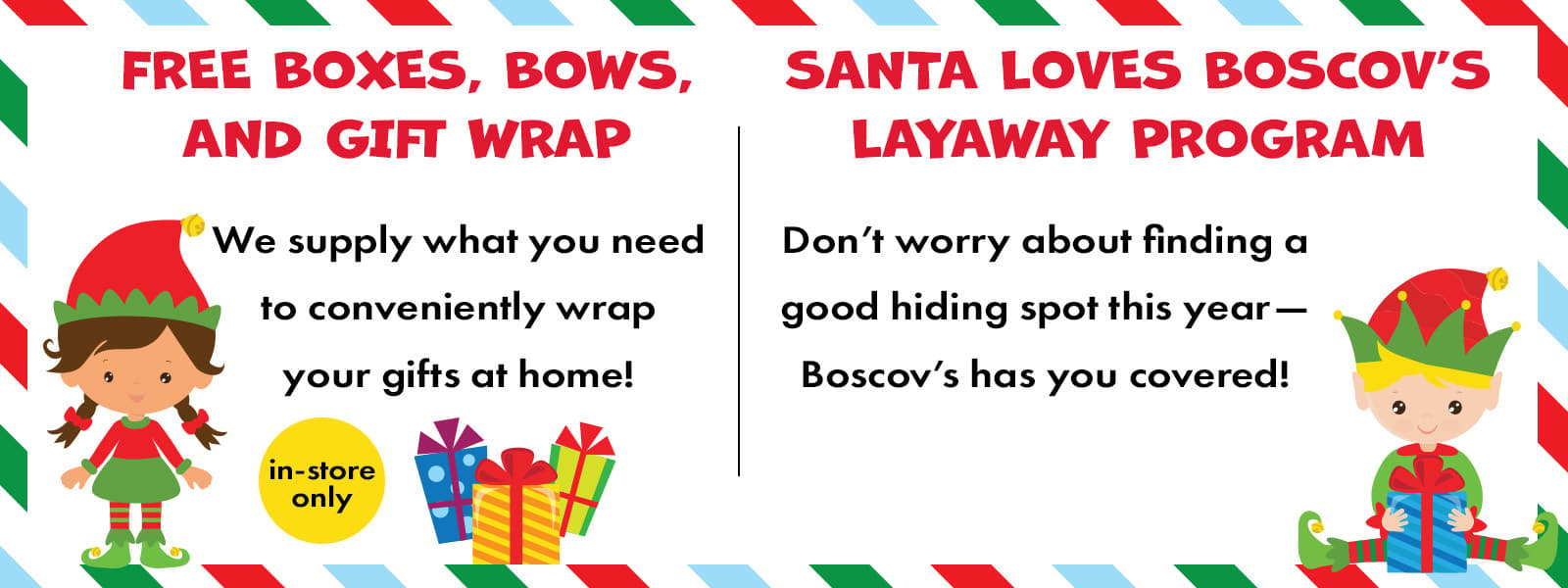 Free layaway and gift wrap in store!