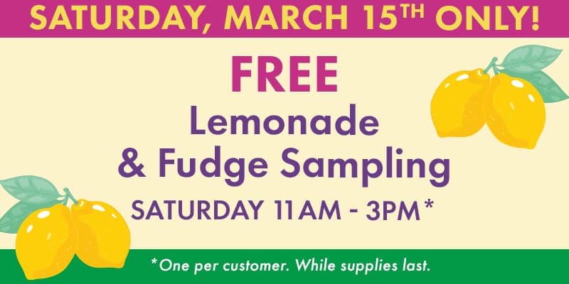 Free Lemonade and Fudge Sampling