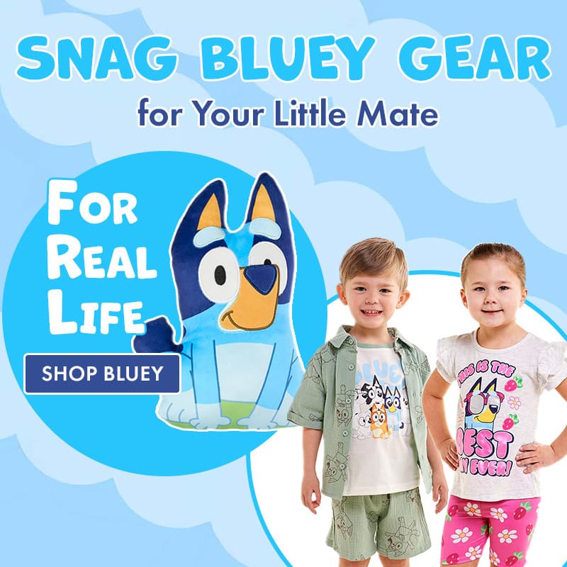 Snag Bluey Gear for your little Mate
For Real Life
Shop Bluey