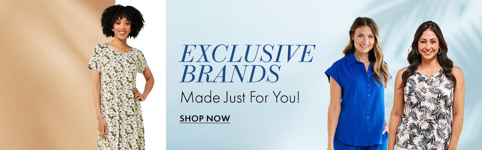Shop Our Exclusive Brands