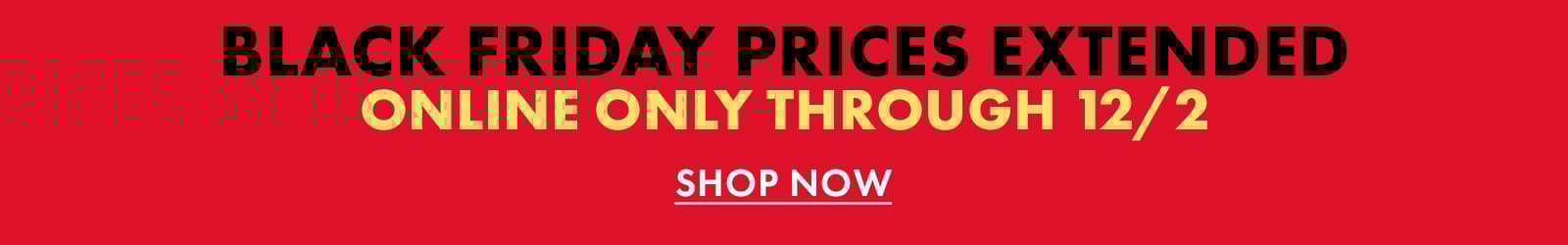 Black Friday Extended