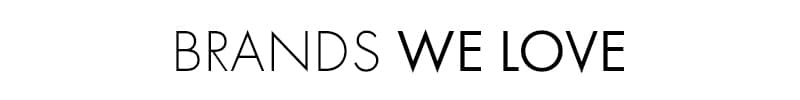 Brands We Love
