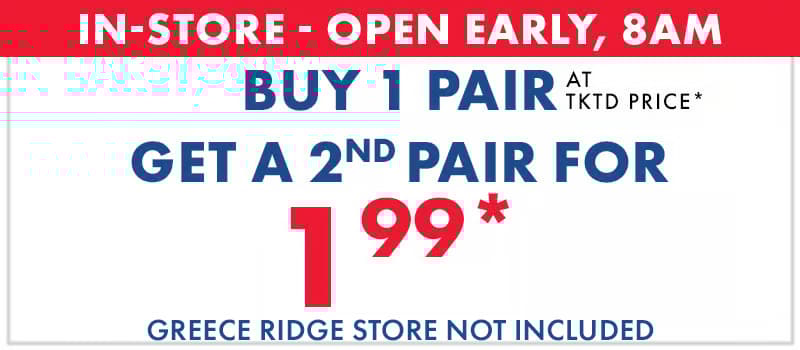 In-Store: Buy 1 Pair, Get a 2nd Pair for $1.99