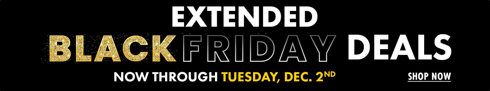 Black Friday Extended