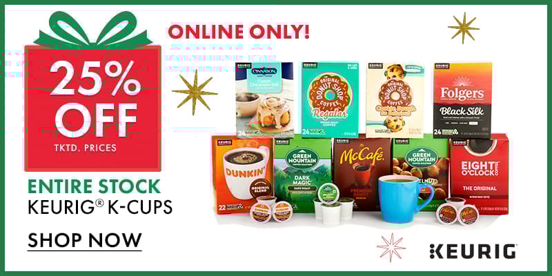 25% OFF Keurig K-Cups