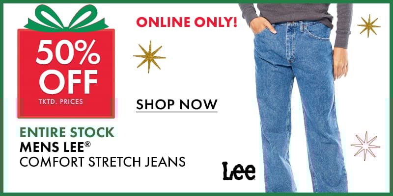 50% Off tktd prices
Mens LEE® Comfort STRETCH Jeans
